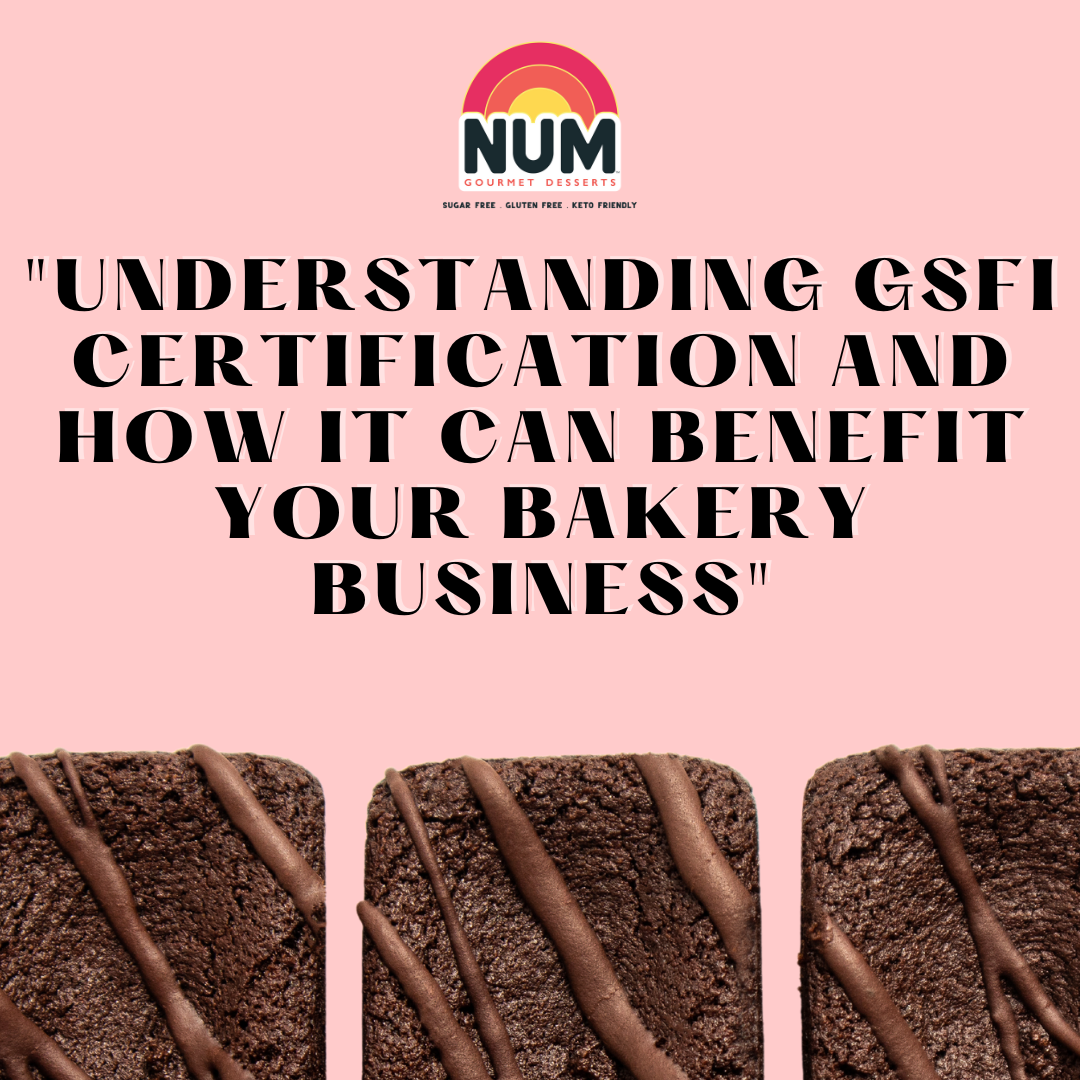  GSFI certification, food industry, credibility, bakery products