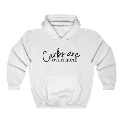 CARBS ARE OVERRATED Drawstring Hoodie